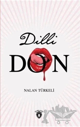 Dilli Don – Nalan Türkeli – Dorlion Yayınları kitap kapağı
