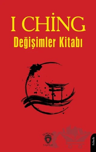 I Ching ya da Değişimler Kitabı – Anonim – Dorlion Yayınları kitap kapağı