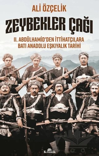 Zeybekler Çağı – Ali Özçelik – Kronik Kitap kitap kapağı