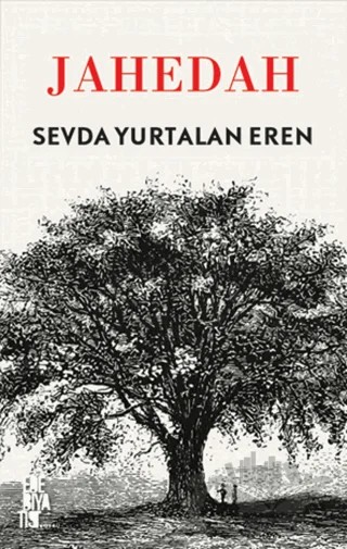 Jahedah – Sevda Yurtalan Eren – Edebiyatist kitap kapağı