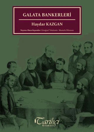Galata Bankerleri – Haydar Kazgan – Tarihçi Kitabevi kitap kapağı