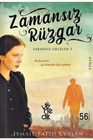 Zamansız Rüzgar - Sabahsız Geceler 2 – İsmail Fatih Ceylan – Venedik Yayınları kitap kapağı