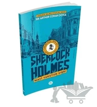 Mavi Yakutun Sırrı - Sherlock Holmes – Sir Arthur Conan Doyle – Maviçatı Yayınları kitap kapağı