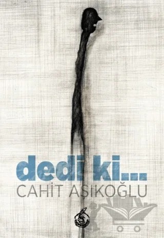 Dedi Ki... – Cahit Aşıkoğlu – Mühür Kitaplığı kitap kapağı