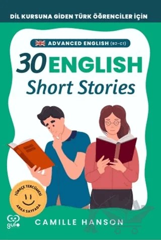 B2-C1 English 30 Short Stories For Advanced Learners (İleri Düzey Öğrenciler İçin 30 İngilizce Türkçe Kısa Hikaye) – Camille Hanson – Gufo Yayınları kitap kapağı