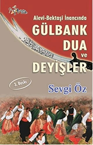 Alevi-Bektaşi İnancında Gülbank Dua ve Deyişler – Sevgi Öz – Kültür Ajans Yayınları kitap kapağı