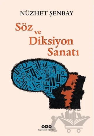 Söz ve Diksiyon Sanatı – Nüzhet Şenbay – Yapı Kredi Yayınları kitap kapağı