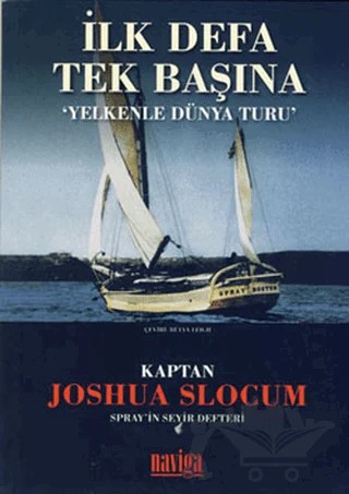 İlk Defa Tek Başına – Joshua Slocum – Naviga Yayınları kitap kapağı