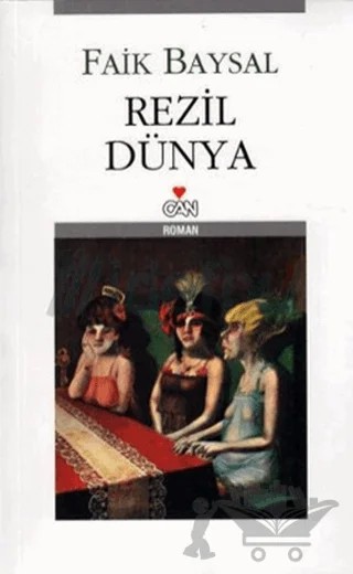 Rezil Dünya – Faik Baysal – Can Yayınları kitap kapağı