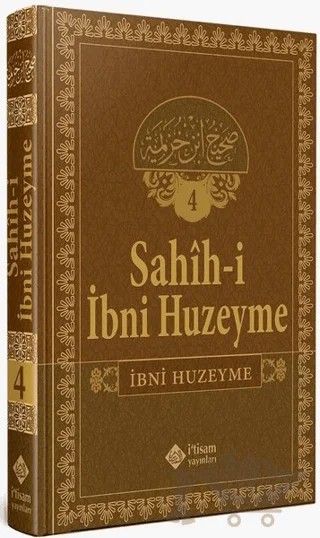 Sahihi İbni Huzeyme Cilt 4 – İbn Huzeyme – İtisam Yayınları kitap kapağı
