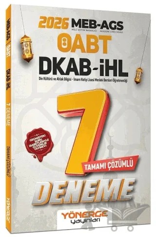 2026 ÖABT MEB-AGS DKAB Din Kültürü ve Ahlak Bilgisi, İmam Hatip Lisesi Öğretmenliği 7 Deneme Çözümlü – Kolektif – Yönerge Yayınları kitap kapağı