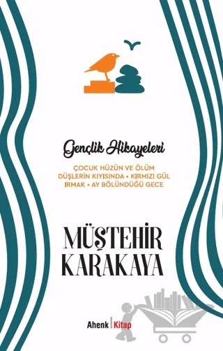 Gençlik Hikayeleri – Müştehir Karakaya – Ahenk Kitap kitap kapağı