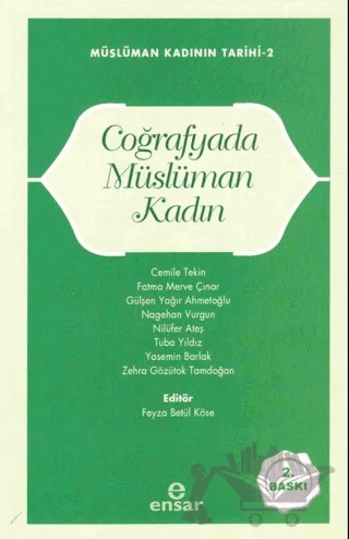 Müslüman Kadının Tarihi 2 - Coğrafyada Müslüman Kadın – Kolektif – Ensar Neşriyat kitap kapağı