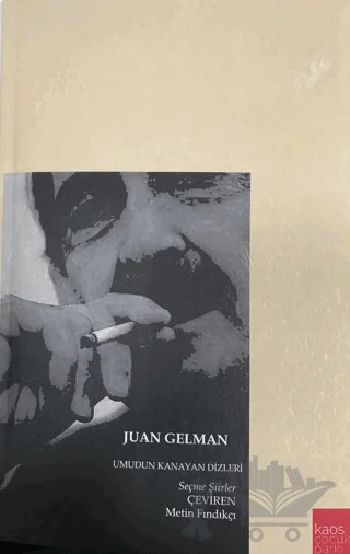 Umudun Kanayan Dizleri – Juan Gelman – Kaos Çocuk Parkı Yayınları kitap kapağı
