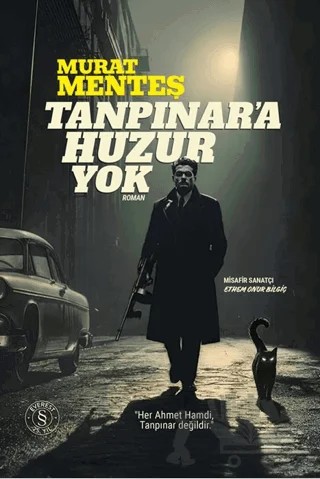 Tanpınar'a Huzur Yok – Murat Menteş – Everest Yayınları kitap kapağı