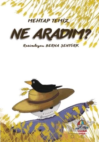 Ne Aradım? – Mehtap Temiz – Yağmur Çocuk kitap kapağı