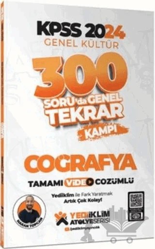 2024 KPSS Genel Kültür Coğrafya 300 Soruda Tamamı Video Çözümlü Genel Tekrar Kampı – Hakan Topcan – Yediiklim Yayınları kitap kapağı