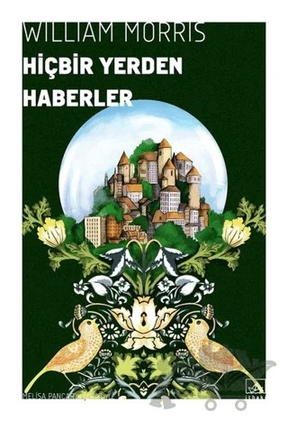 Hiçbir Yerden Haberler – William Morris – İthaki Yayınları kitap kapağı
