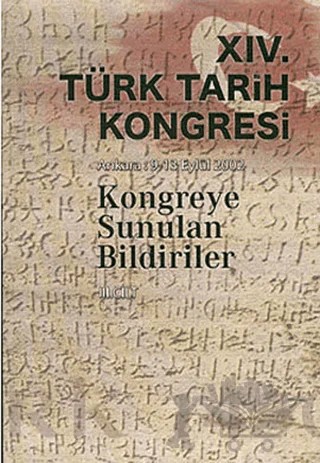 14. Türk Tarih Kongresi Cilt: 3 – Kolektif – Türk Tarih Kurumu Yayınları kitap kapağı
