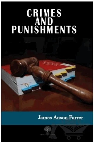 Crimes and Punishments – James Anson Farrer – Platanus Publishing kitap kapağı
