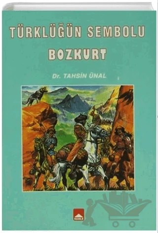 Türklüğün Sembolü Bozkurt – Tahsin Ünal – Hamle Yayınevi kitap kapağı