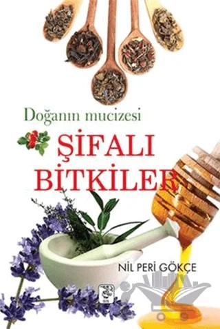 Doğanın Mucizesi Şifalı Bitkiler – Nil Peri Gökçe – Sis Yayıncılık kitap kapağı