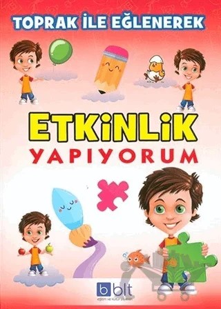 Toprak İle Eğlenerek Etkinlik Yapıyorum – Sema Elbir – Bulut Eğitim ve Kültür Yayınları kitap kapağı