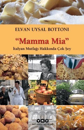 Mamma Mia – Elvan Uysal Bottoni – Yapı Kredi Yayınları kitap kapağı