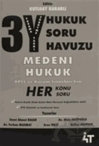 3Y Hukuk Soru Havuzu - Medeni Hukuk – Afşin Hatipoğlu, Eren Terzi, Furkan Mahmat, Nefise Okutucu, Umut Ahmet Başar – 4T Yayınları kitap kapağı
