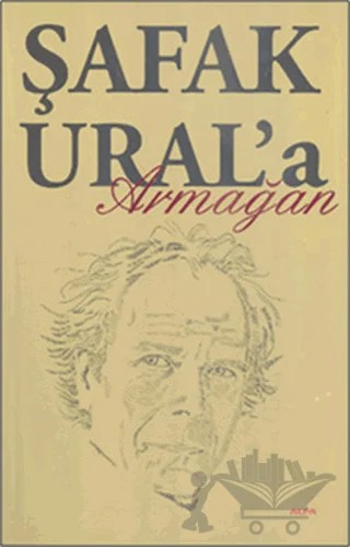 Şafak Ural’a Armağan – Kolektif – Alfa Yayınları kitap kapağı