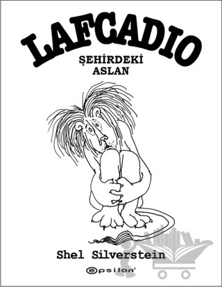 Lafcadio Şehirdeki Aslan – Shel Silverstein – Epsilon Yayınevi kitap kapağı