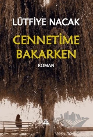 Cennetime Bakarken – Lütfiye Nacak – Artshop Yayıncılık kitap kapağı