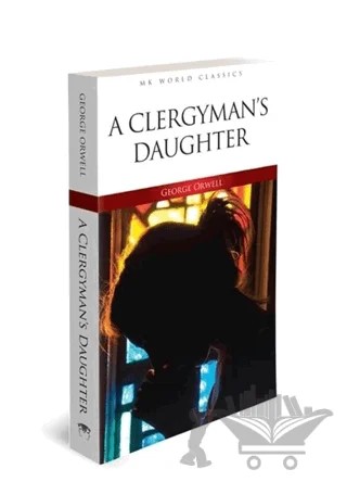 A Clergyman's Daughter - İngilizce Roman – George Orwell – MK Publications kitap kapağı