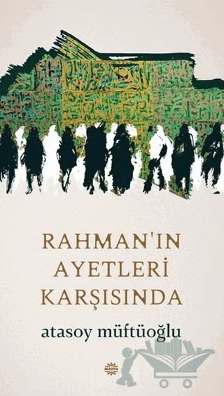 Rahman'ın Ayetleri Karşısında – Atasoy Müftüoğlu – Mahya Yayınları kitap kapağı