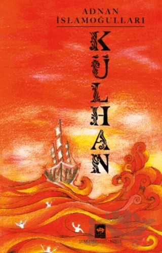 Külhan – Adnan İslamoğulları – Ötüken Neşriyat kitap kapağı