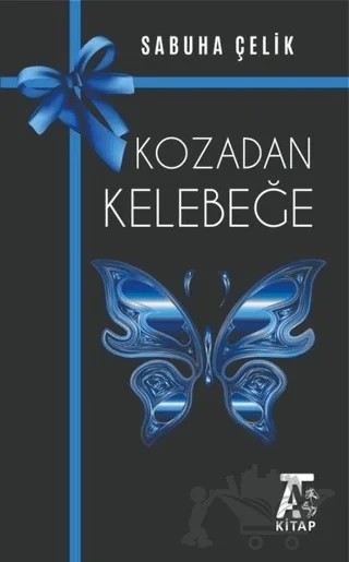 Kozadan Kelebeğe – Sabuha Çelik – Kitap At Yayınları kitap kapağı