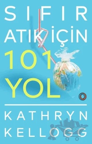 Sıfır Atık İçin 101 Yol – Kathryn Kellogg – Orenda kitap kapağı