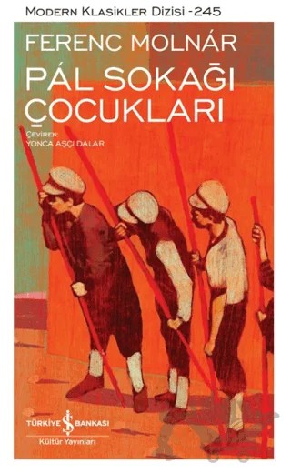 Pál Sokağı Çocukları – Ferenc Molnar – İş Bankası Kültür Yayınları kitap kapağı