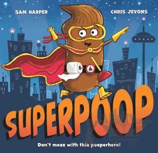 Superpoop – Sam Harper – Hachette Children kitap kapağı