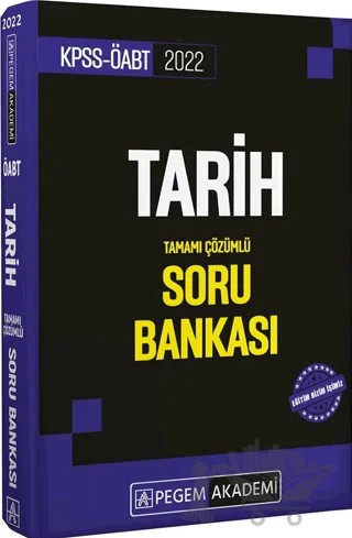 2022 KPSS ÖABT Tarih Tamamı Çözümlü Soru Bankası – Kolektif – Pegem Akademi Yayıncılık kitap kapağı