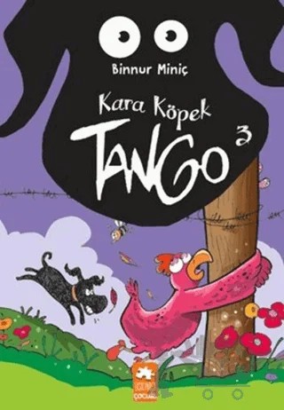 Kara Köpek Tango 3 – Binnur Miniç – Eksik Parça Yayınları kitap kapağı