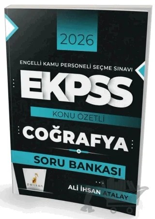 2026 EKPSS Coğrafya Konu Özetli Soru Bankası – Ali İhsan Atalay – Pelikan Tıp Teknik Yayıncılık kitap kapağı