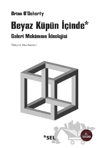 Beyaz Küpün İçinde – Brian O'Doherty – Sel Yayıncılık kitap kapağı