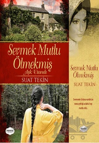 Sevmek Mutlu Ölmekmiş – Suat Tekin – Parafiks Yayınevi kitap kapağı