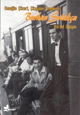 Emeğin Çizeri Çizginin Emekçisi Burhan Solukçu – Kürşat Coşgun – Çınar Yayınları kitap kapağı