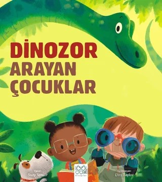 Dinozor Arayan Çocuklar – Suzy Senior – 1001 Çiçek Kitaplar kitap kapağı