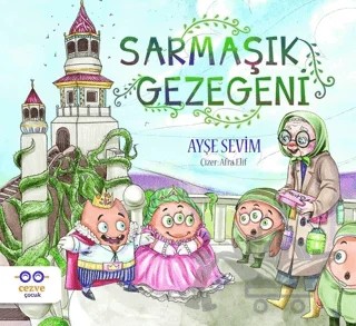 Sarmaşık Gezegeni – Ayşe Sevim – Cezve Çocuk kitap kapağı