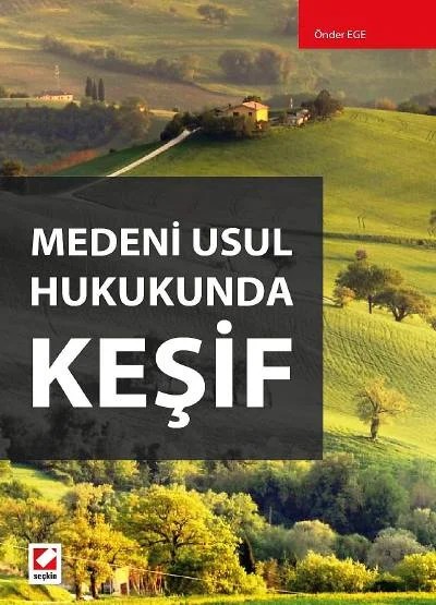 Medeni Usul Hukukunda Keşif – Önder Ege – Seçkin Yayıncılık kitap kapağı