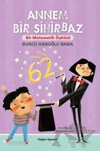 Annem Bir Sihirbaz – Burcu Haboğlu Baba – Doğan Çocuk kitap kapağı