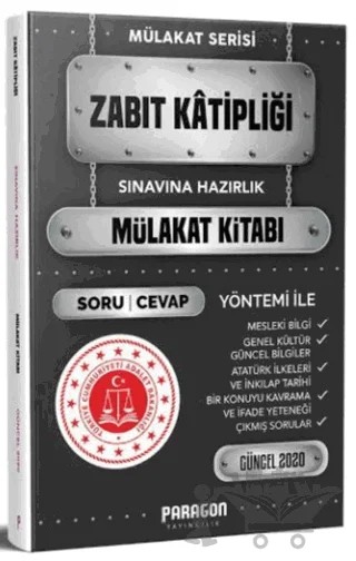 2020 Zabıt Katipliği Sınavına Hazırlık Çıkmış Sorularla Mülakat Kitabı – Kolektif – Paragon Yayıncılık kitap kapağı